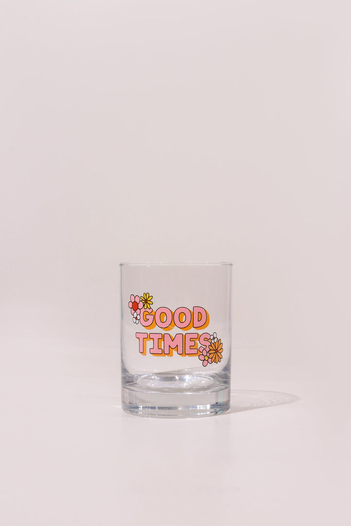 Good Times Rocks Glass - Heyday