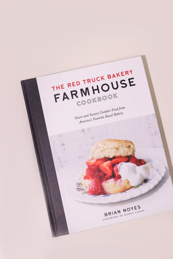 The Red Truck Bakery Farmhouse Cookbook - Heyday