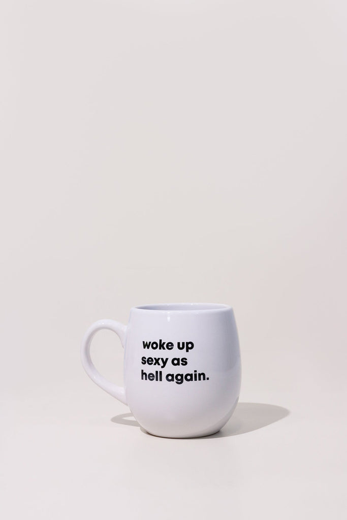 Woke Up Sexy Mug - Heyday